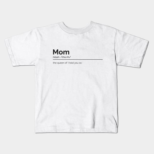 Mother Dictionary Definition Kids T-Shirt by Project30